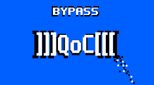 BYPASS - ]]]QoC[[[: 